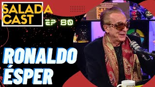 Ronaldo Ésper No Saladacast Ao Vivo Ep 80 