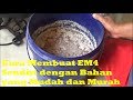 Cara membuat em4 sendiri dengan bahan yang mudah dan murah tahap i em1 dan em2