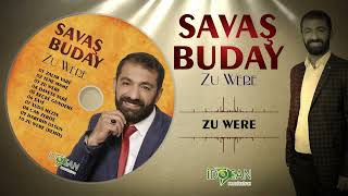 Savaş Buday Zu Were