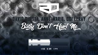David Guetta, Anne-Marie, Coi Leray - Baby Don't Hurt Me (Ryan-D Breakbeat Bootleg)