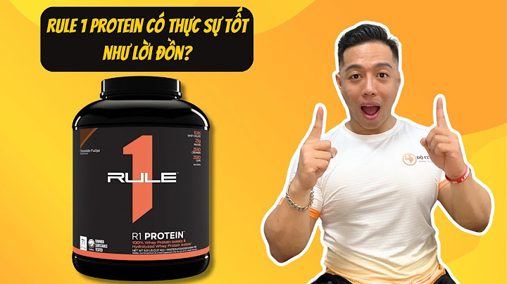 Đánh giá về whey rule 1 năm 2024