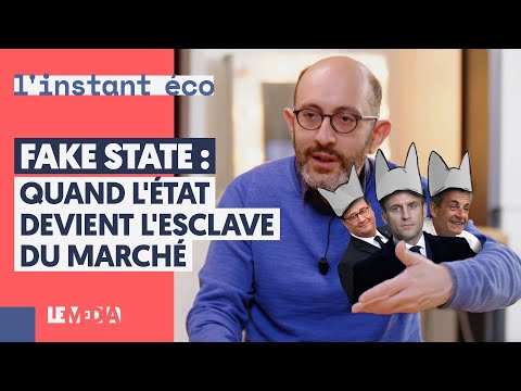 FAKE STATE : QUAND L&#039;ÉTAT DEVIENT L&#039;ESCLAVE DU MARCHÉ