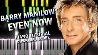 BARRY MANILOW - Even Now | PIANO TUTORIAL