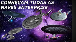 STAR TREK - TODAS  NAVES “ENTERPRISE”.