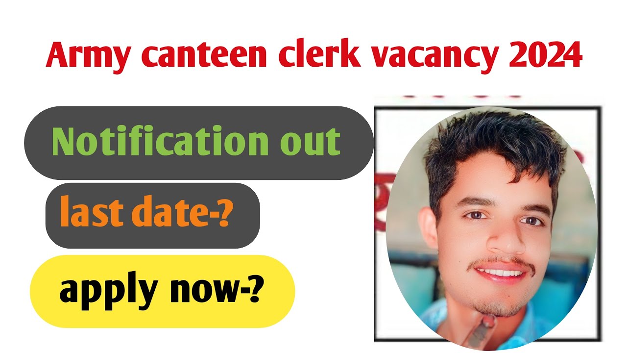 Army Canteen Clerk Vacancy 2024 Army Canteen Bharti 2024 Army Canteen Clerk Vacancy 2024 Army Canteen Bharti 2024