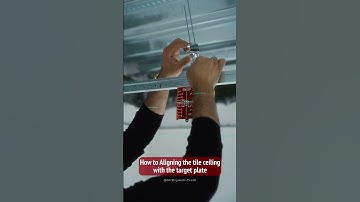 How to Aligning the tile ceiling with the target plate