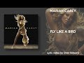 Mariah Carey - Fly Like a Bird (Lyrics)