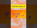 Find the value of ✍️ #shortsfeed #infoeduflow #maths #ytshorts #mathematics #viralshorts #shorts