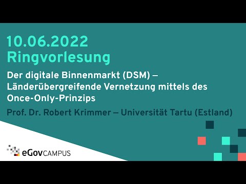 eGov-Campus – Ringvorlesung: Der digitale Binnenmarkt (DSM)