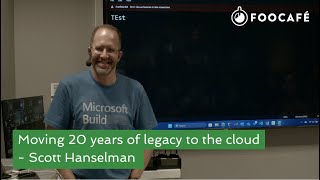 Moving 20 years of legacy to the cloud - Scott Hanselman screenshot 3