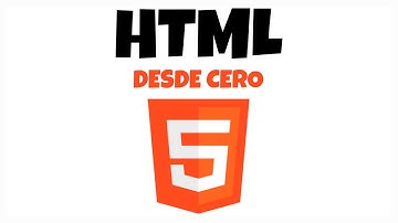 🟠 Curso de HTML5 desde CERO (Completo) 2025