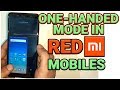 How to Enable one hand mode in Redmi All Mobiles