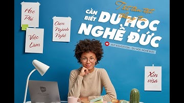 Tất tần tật thông tin cần biết về du học nghề Đức