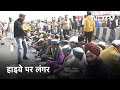 Farmers Protest: Delhi- Meerut Expressway पर किसानों का लंगर