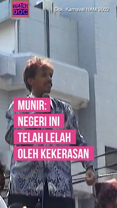 Munir Said Thalib Orasi pada acara Karnaval Hak Asasi Manusia tahun 2002