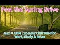 Spring Drive Jazz × EDM｜12-Hour Live BGM for a Chill Road Trip