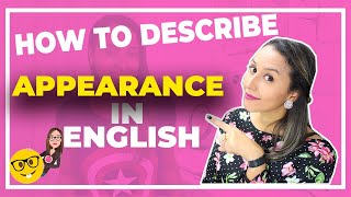 How to Describe Appearance in English