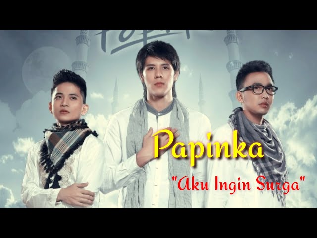 Papinka-Aku Ingin Surga (Lirik) Lagu Menenangkan Hati class=