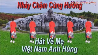 Nhảy Chậm Cùng Hướng - Mẹ Việt Nam Anh Hùng - Khiêu Vũ Mai Lương - Học Nhảy Dân Vũ