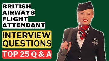 British Airways Flight Attendant Interview Questions and Answers for 2025