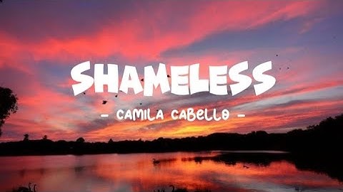 Shameless - Camila Cabello (sped up) lyrics