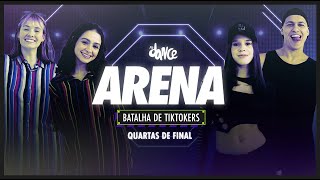 Video thumbnail of "Batalha de Tiktokers #4 - Episódio 01 - Quartas de Final | FitDance Arena"