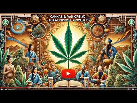 Cannabis: Van Oertijd tot Medicinale Revolutie