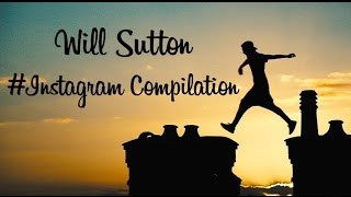 Will Sutton - Instagram Compilation