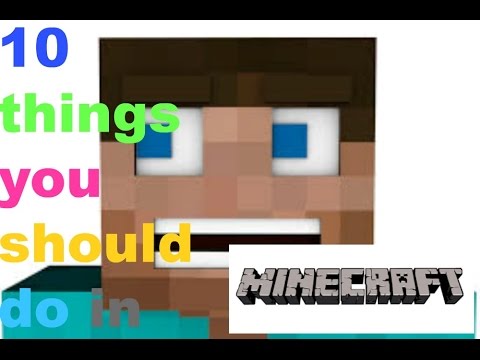 10 things you should not do in minecraft - YouTube