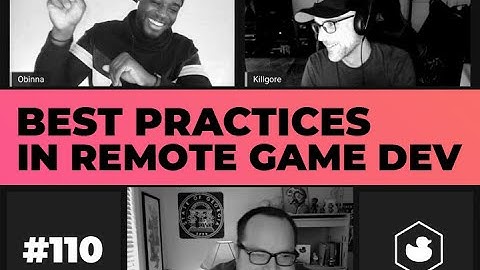 Best Practices in Remote Game Development - Episode 110 - The Debug Log