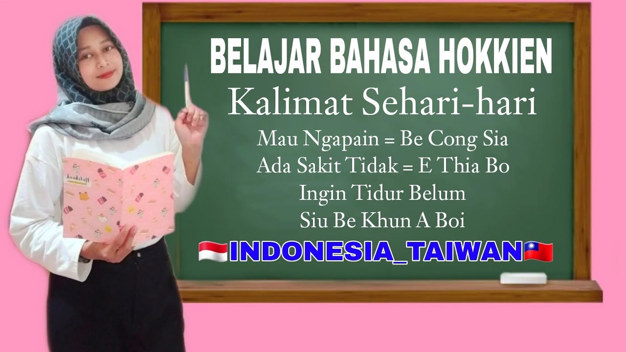 Belajar Bahasa Hokkien Kalimat Pendek Yang Sering Digunakan Sehari-hari @CeCe Anna