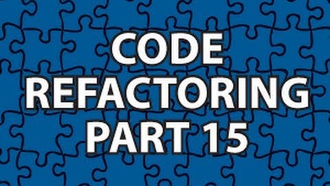 Code Refactoring 15