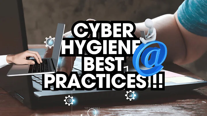 Master the Art of Cyber Hygiene: Your Ultimate Guide to Protection