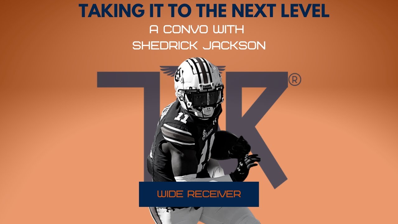 Building Rapport: Auburn Football's Shedrick Jackson talks taking his game to the next level