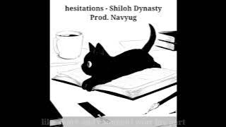 Shiloh Dynasty - Hesitations (Navyug Remix)