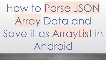 How to Parse JSON Array Data and Save it as ArrayList in Android