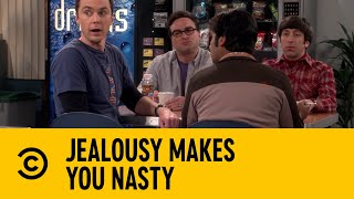 Jealousy Makes You Nasty | The Big Bang Theory | Comedy Central Africa