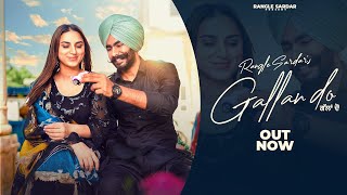 Gallan Do  Official Video || Rangle Sardar || Hargun Kaur || Latest Punjabi Song 2023