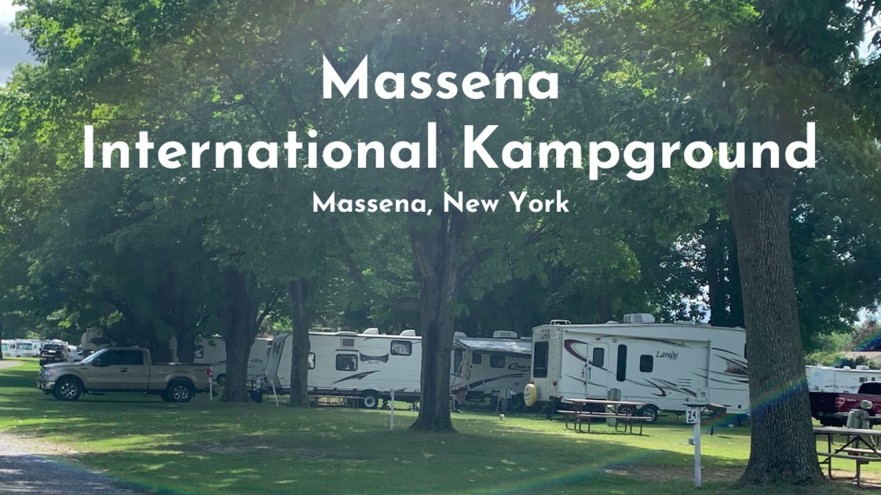 Massena International Kampground, Massena, New York YouTube