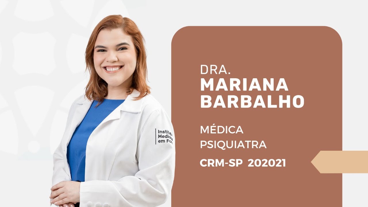 Dra. Mariana Barbalho, médica psiquiatra - YouTube