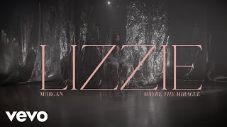 Lizzie Morgan - Maybe The Miracle (Lyric Video)