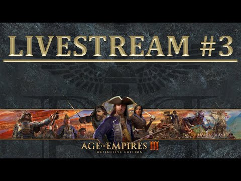 Age of Empires 3: Definitive Edition - Community Livestream #03