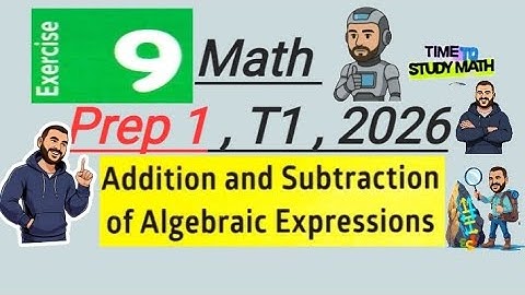حل Exercise 9 Math Prep 1 Addition and Subtraction of Algebraic expressions Mr Ahmed Mohy 