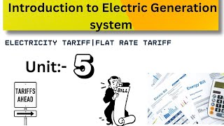 TARIFF|Introduction to Electric Generation system|Flat Rate Tariff|Economics of power Generation 