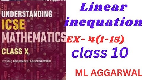 "Class 10 ICSE | Linear Inequations | Ex 4 (1-15)ML Aggarwal | Step-by-Step Solutions"