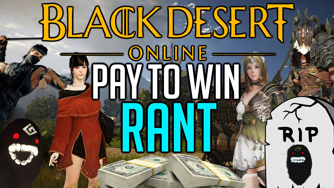 Black Desert Online PAY TO WIN RANT