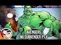 Avengers No Surrender "Hulk Vs The Avengers" #4 - InComplete Story | Comicstorian