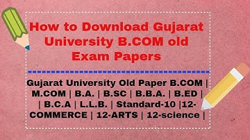 How to download gujarat university B.com old Exam papers | M.com | B.a | B.sc | LLB | B.ED | REALSIR