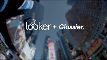 Glossier: Making Data Beautiful with Looker