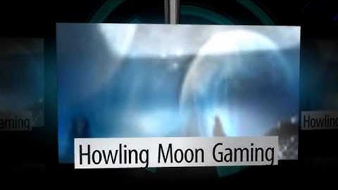 Howling Moon Gaming Intro 1
